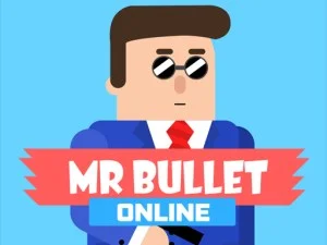 Mr Bullet Online